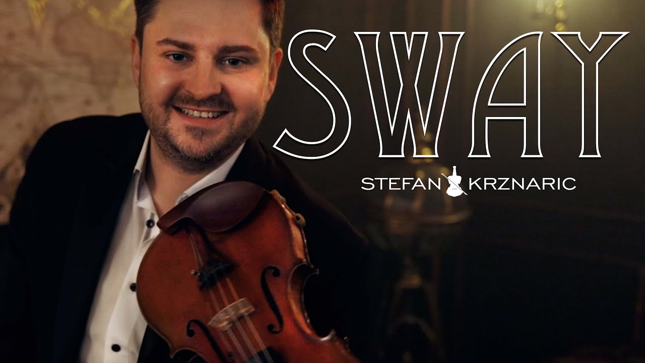 SWAY - Violin Cover by Stefan Krznaric
