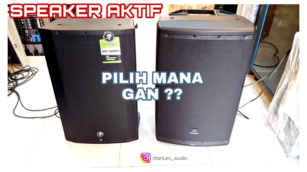 Review Speaker Aktif MACKIE VS JBL