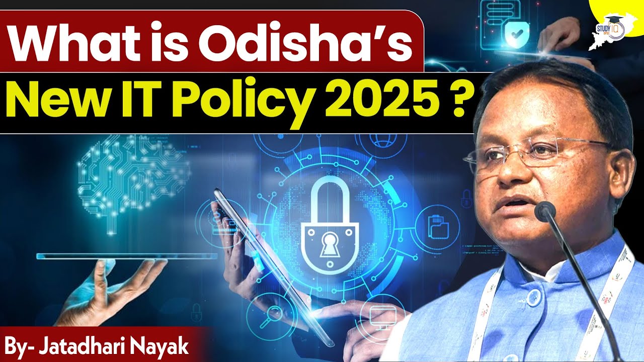 What is Odisha&rsquo;s New IT Policy 2025? | Key Features & Impact | By Jatadhari Sir | OPSC StudyIQ