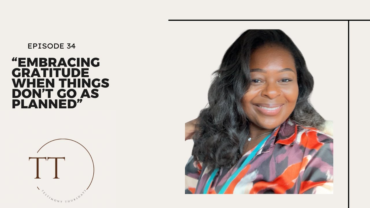 Embracing Gratitude When Things Don't Go As Planned