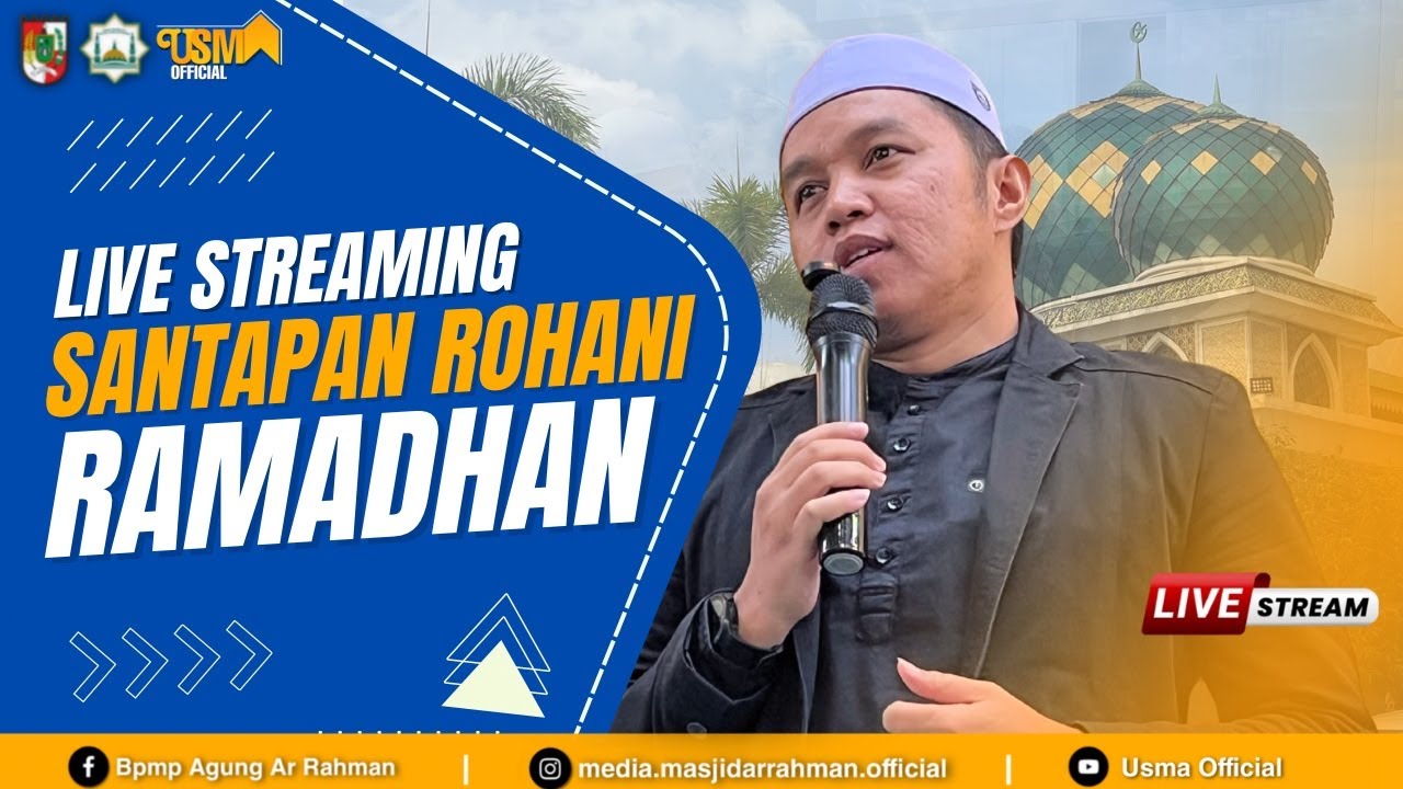 🔴 Live Santapan Rohani Ramadhan | Ustadz Dr. Doni Putra,LC., M.Hum