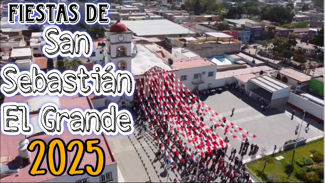 San Sebastián el Grande Jalisco Fiestas Patronales 2025, En honor a San Sebastián Mártir