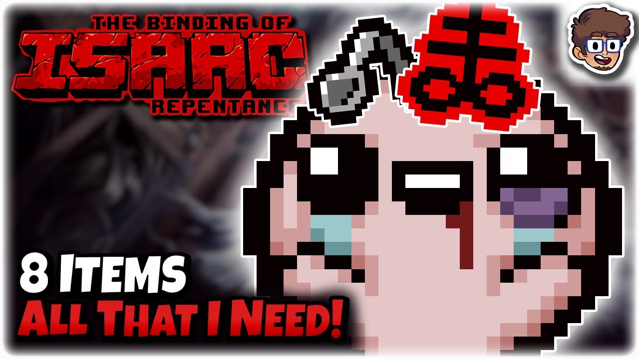 8 Items, It's All That I Need! | Binding of Isaac: Repentance