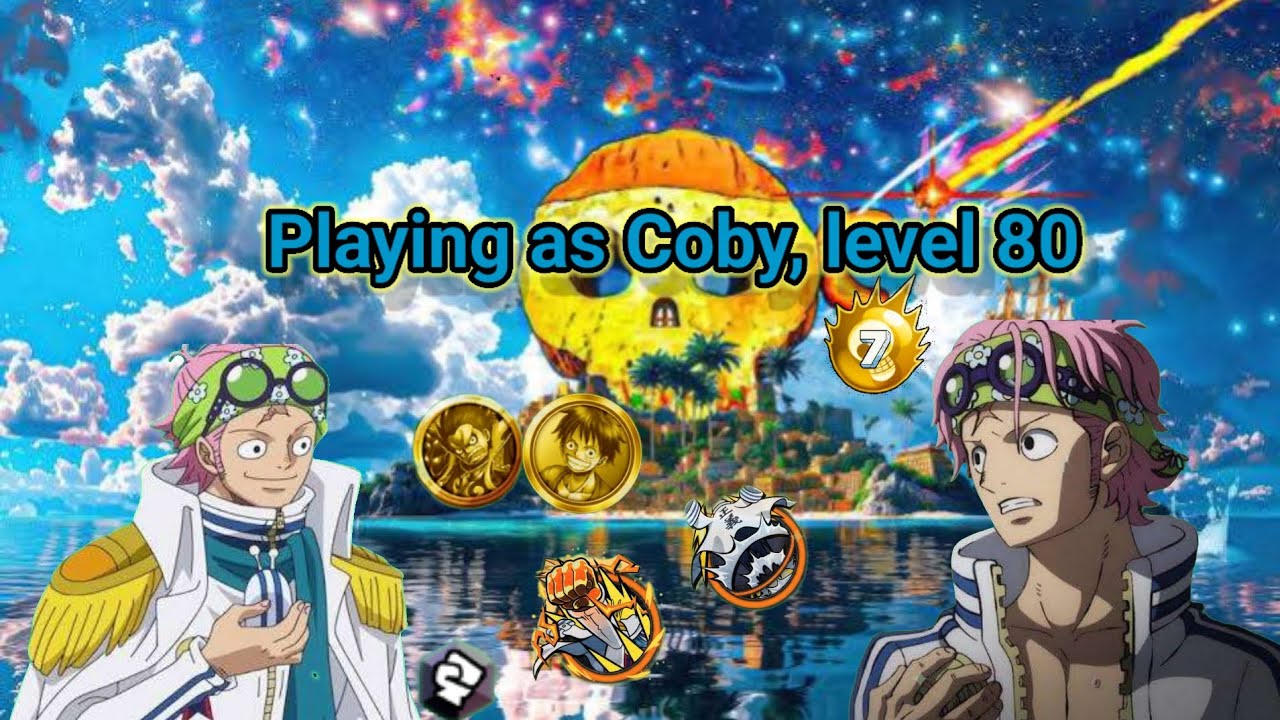 Playing as Coby, level 80