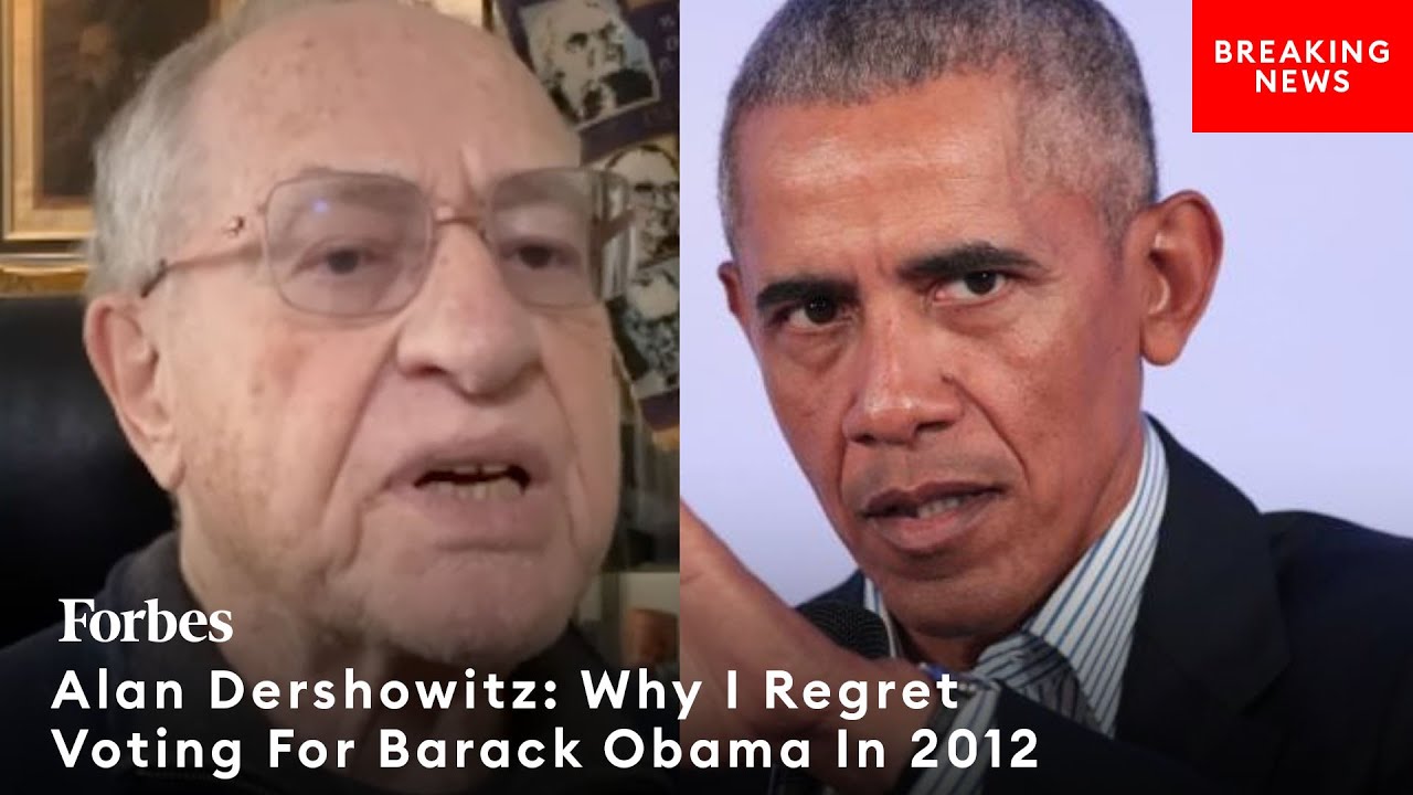 Alan Dershowitz: Why I Regret Voting For Barack Obama The Second Time
