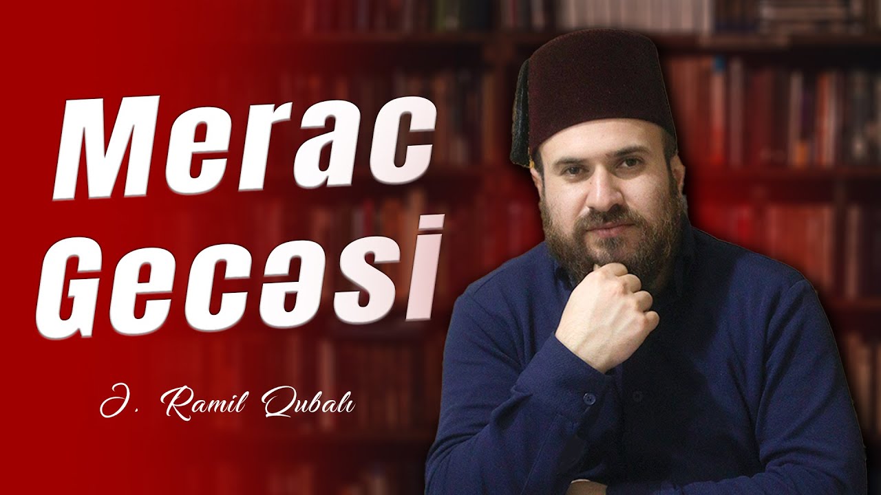 MERAC GECƏSİ - @ramilgubalı