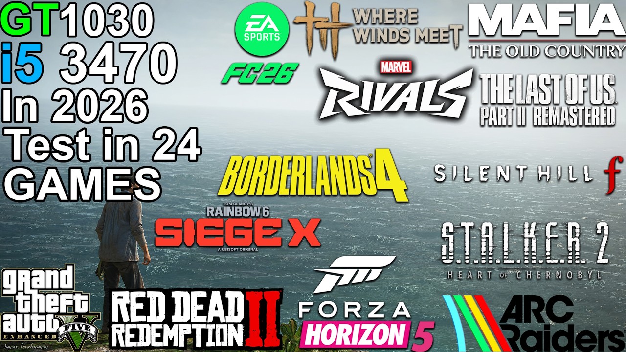 GT 1030 + i5 3470 in 2026 - Test 24 Games