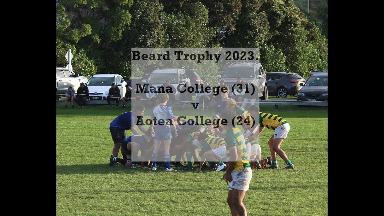 Beard Trophy: Mana College (31) v Aotea College (24)