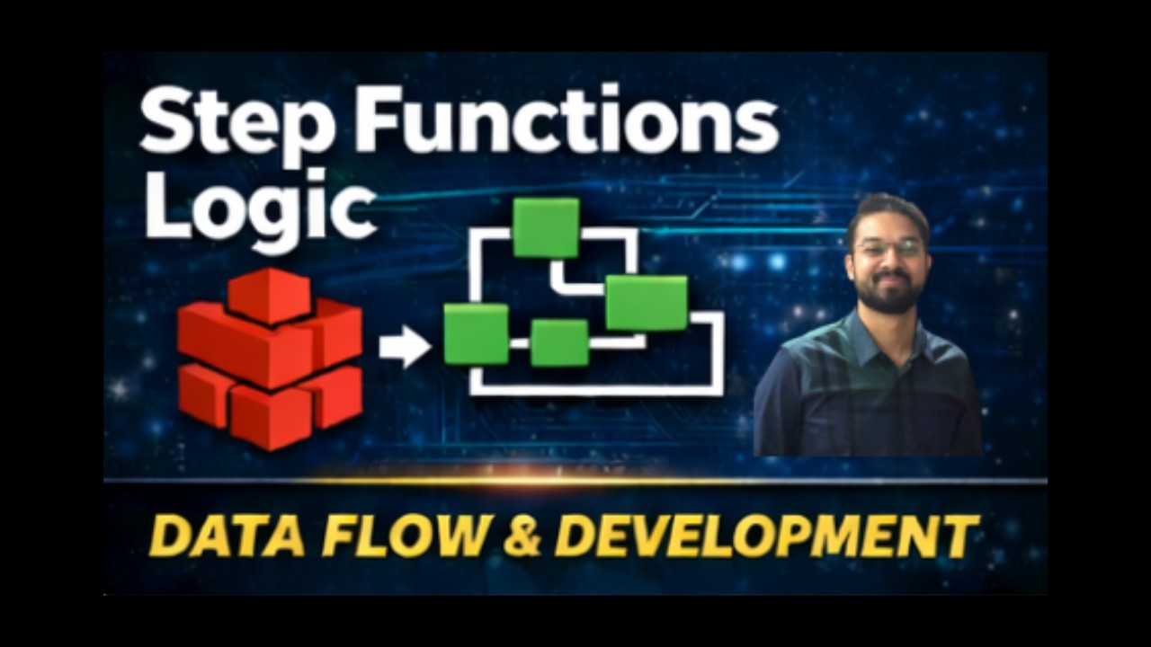 10. Developing the Step Functions Workflow Logic (Data Flow & Orchestration) #awsstepfunctions