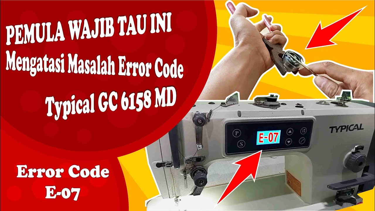 Mengatasi error code E 07 pada typical GC 6158 MD