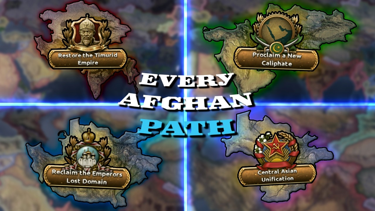 THE FULL AFGHAN EXPERIENCE — Hoi4 A-Z