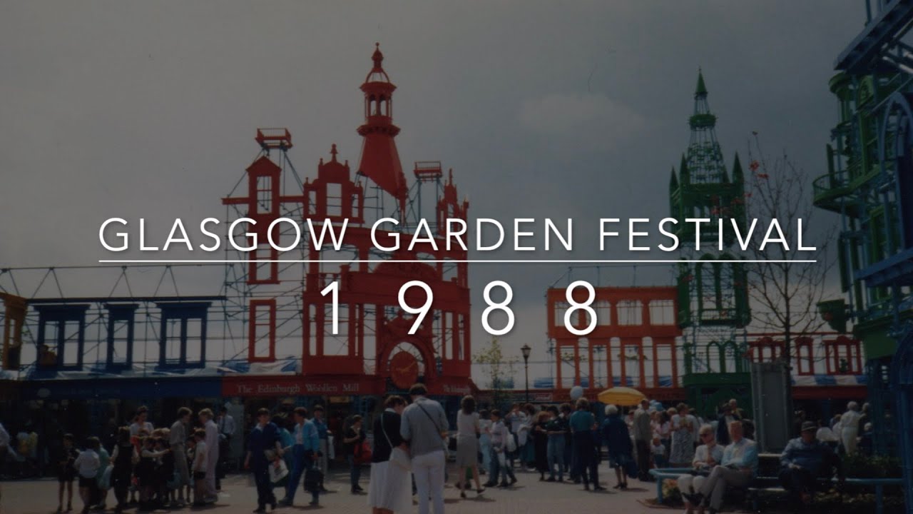 Glasgow Garden Festival 1988