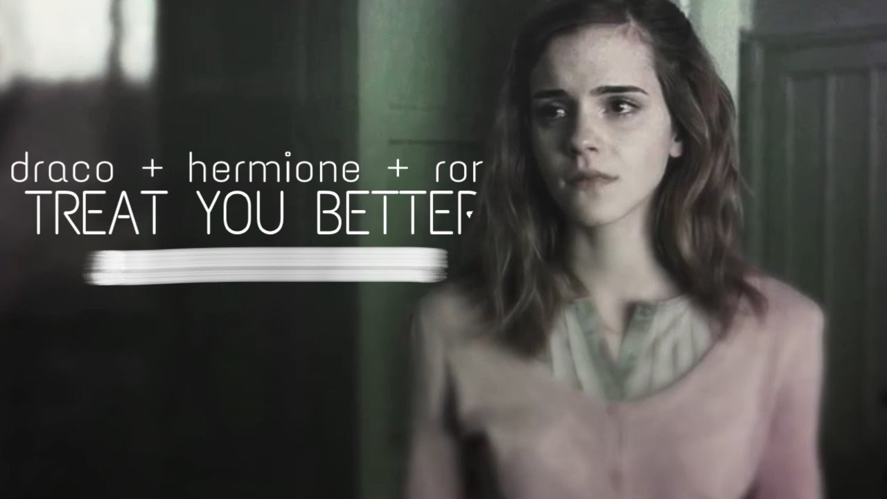 Treat You Better [Draco x Hermione x Ron]
