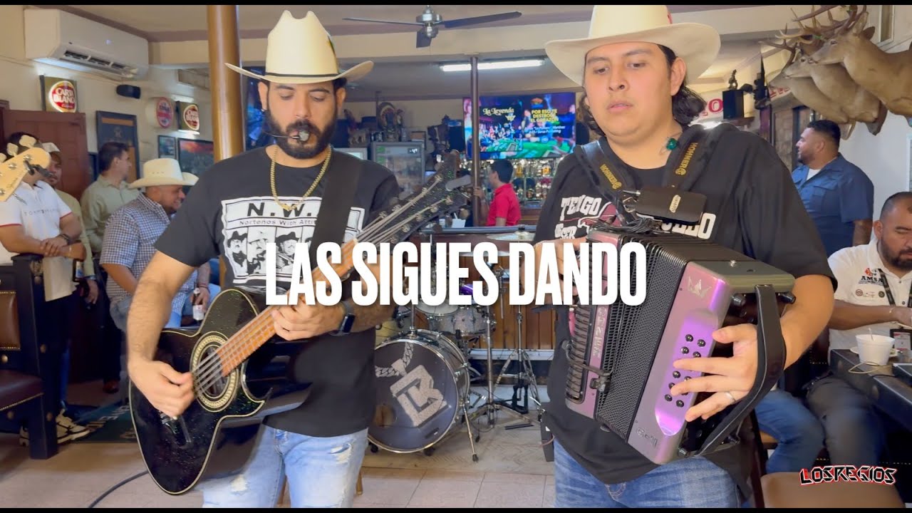 Las sigues dando - Los Regios