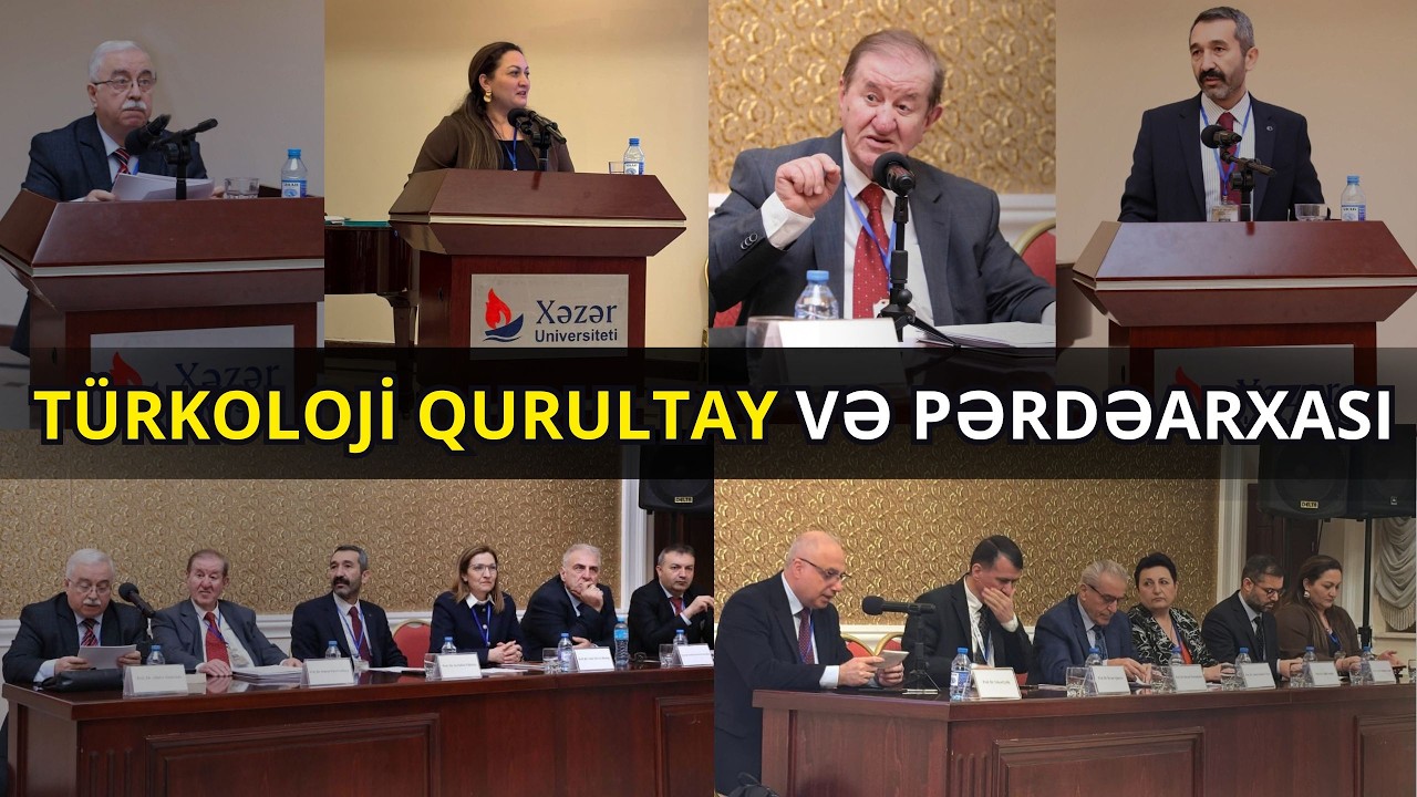 Türkoloji Qurultay haqda deyilməyən, yazılmayanlar - Konfransda müzakirələr ( 4-cü reportaj)