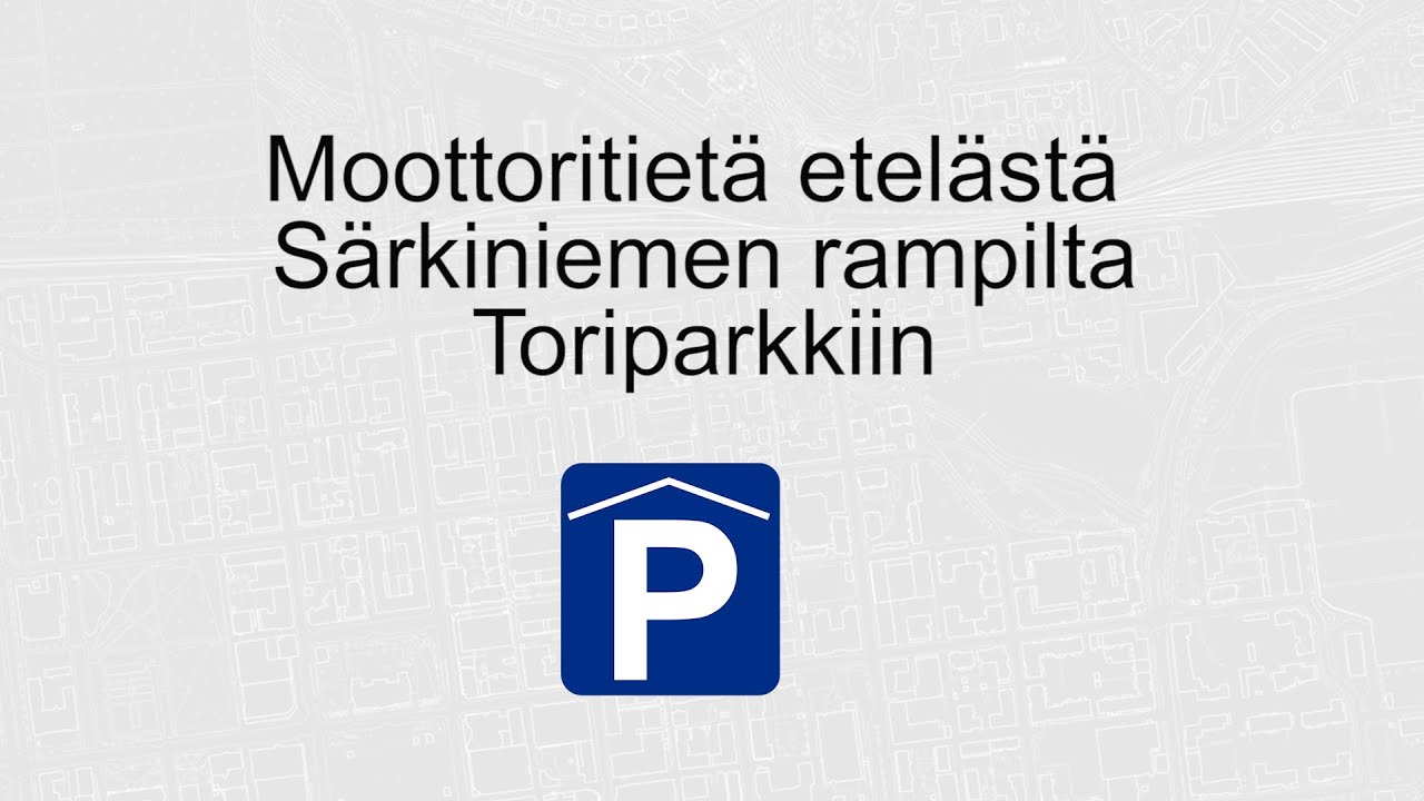 Näin saavut Kuopion Toriparkkiin etelästä Särkiniemen rampilta