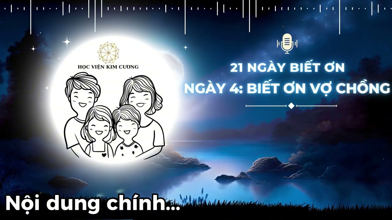 Ngày 4 Biết Ơn Vợ Chồng  | Học Viện Kim Cương