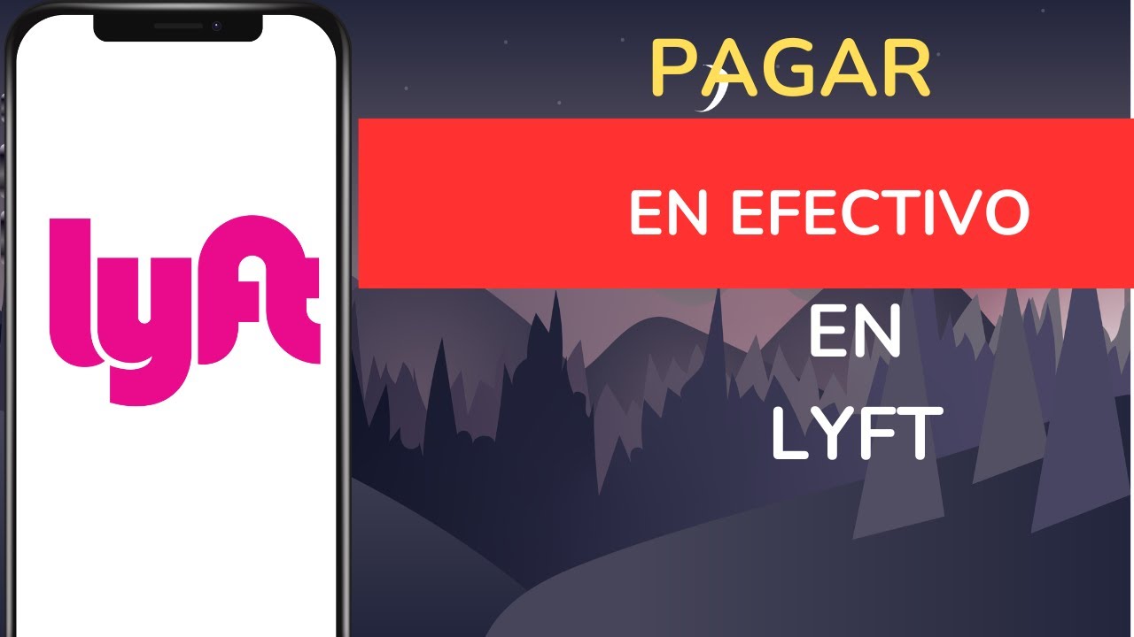 C&oacute;mo pagar en efectivo en Lyft