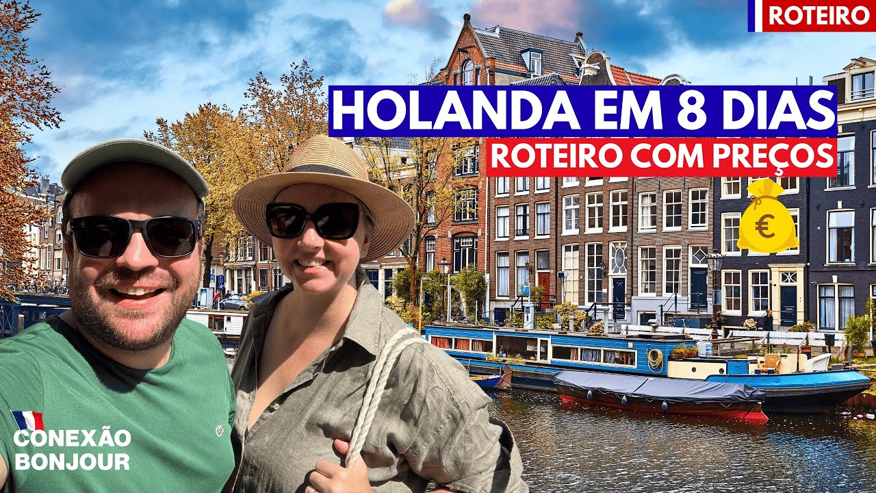 O QUE FAZER NA HOLANDA - AMSTERDAM | ROTEIRO COMPLETO DE 8 DIAS COM PREÇOS