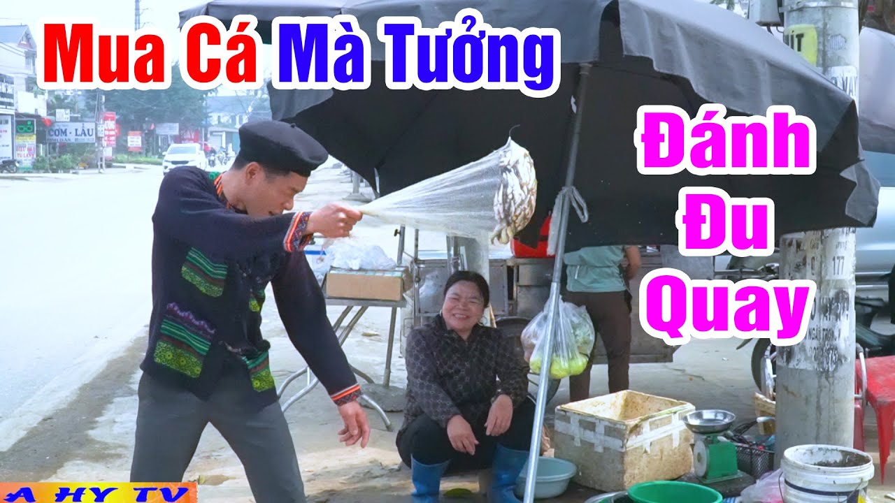 Anh Tộc Đi Mua Cá Làm Chủ Thớt Bó Tay - Phim Hài Mới Cập Nhật Hôm Nay - Hài Tết A hy 2024