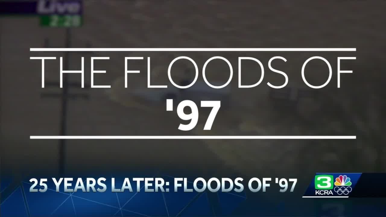 KCRA 3 Special Report: The Floods of ‘97