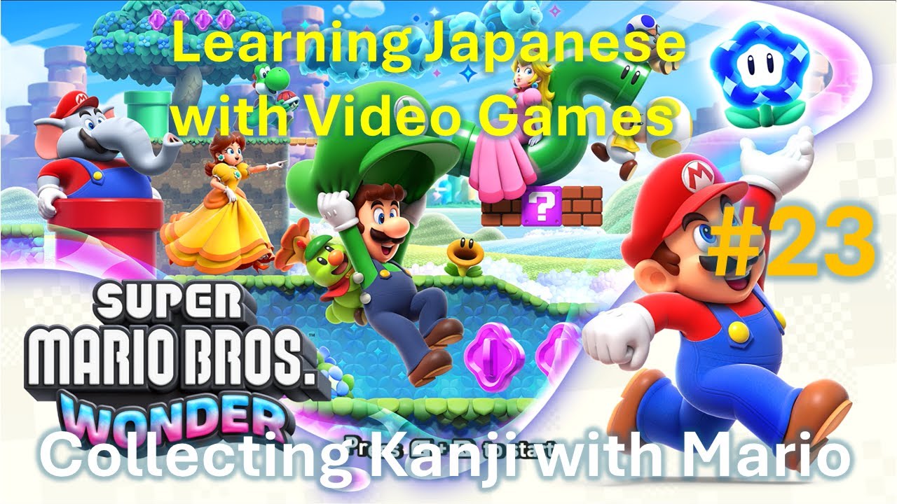 P23: Super Mario Wonder - Up 'N Down With Puffy Lifts - A Kanji Lesson