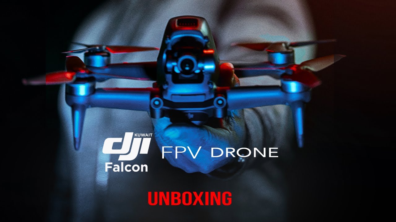 DJI FPV unboxing |  DJI FPV فتح صندوق طائرة