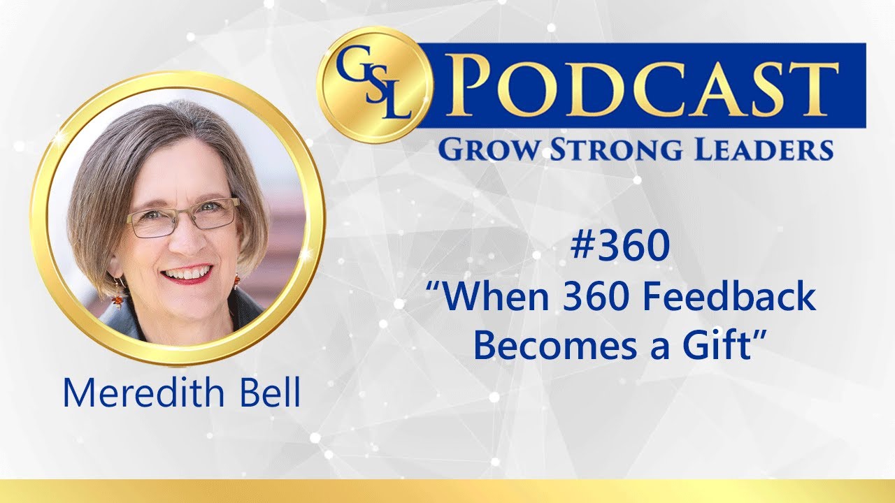 360: When 360 Feedback Becomes a Gift