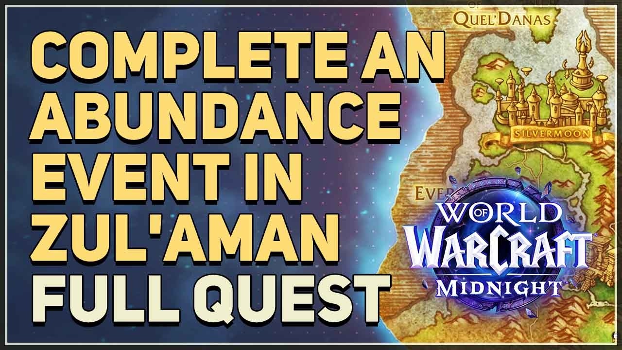 Complete an Abundance event in Zul'Aman WoW Quest