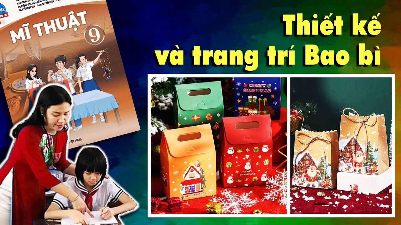 Bài 7 Thiết kế và trang trí bao bì | Cách thiết kế bao bì đựng  đồ lưu niệm| MT9-CTST1 | Radio LHP