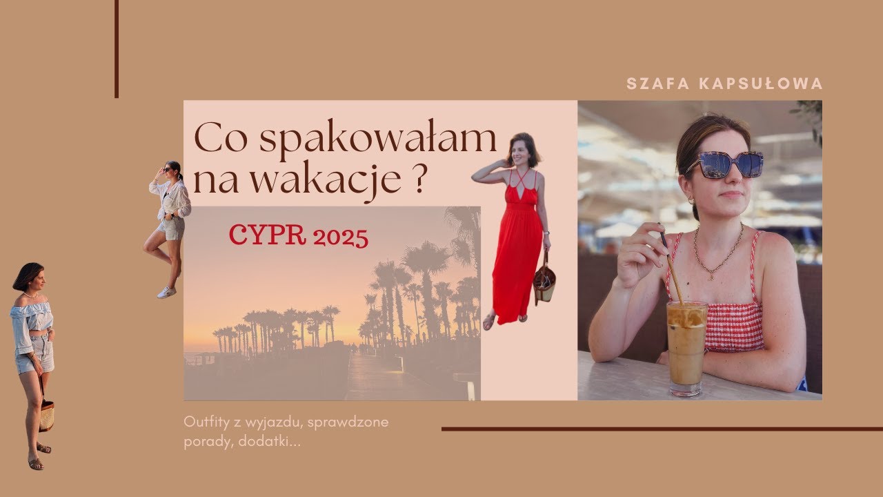Co spakowałam na Cypr? | Letnie stylizacje | Szafa Kapsułowa na wakacje #46 | Basi To Pasi