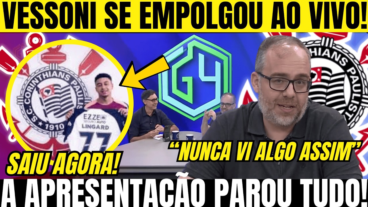 A APRESENTAÇÃO PAROU TUDO! VESSONI FICA EM CHOQUE AO VIVO COM A CHEGADA DE LINGARD NO CORINTHIANS!