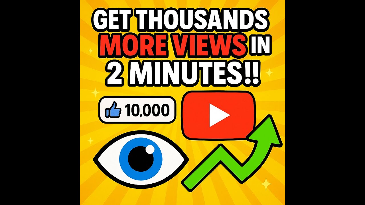 Get thousands more views in 2 minutes!! 