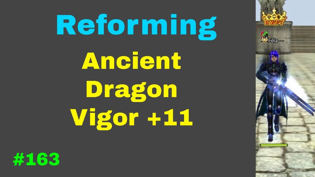 Ran Online Reforming(Ancient Dragon Vigor) #163