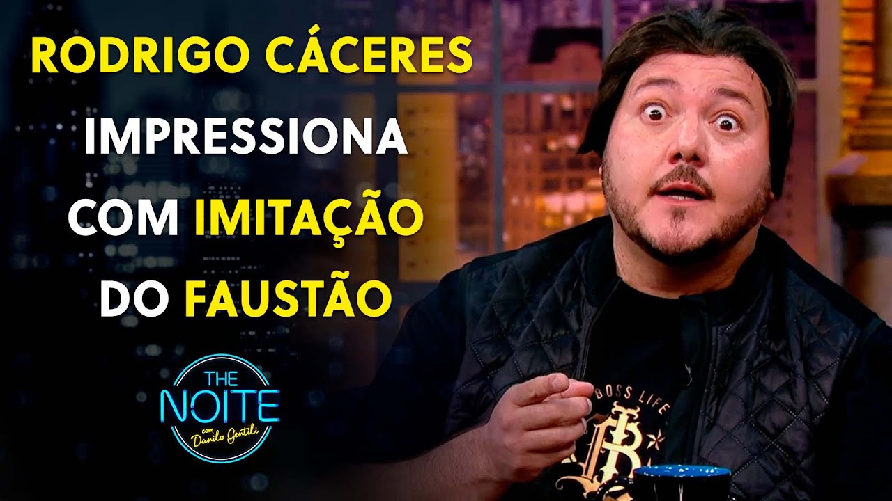 Humorista Rodrigo C&aacute;ceres choca com imita&ccedil;&atilde;o do Faust&atilde;o | The Noite (03/04/23)