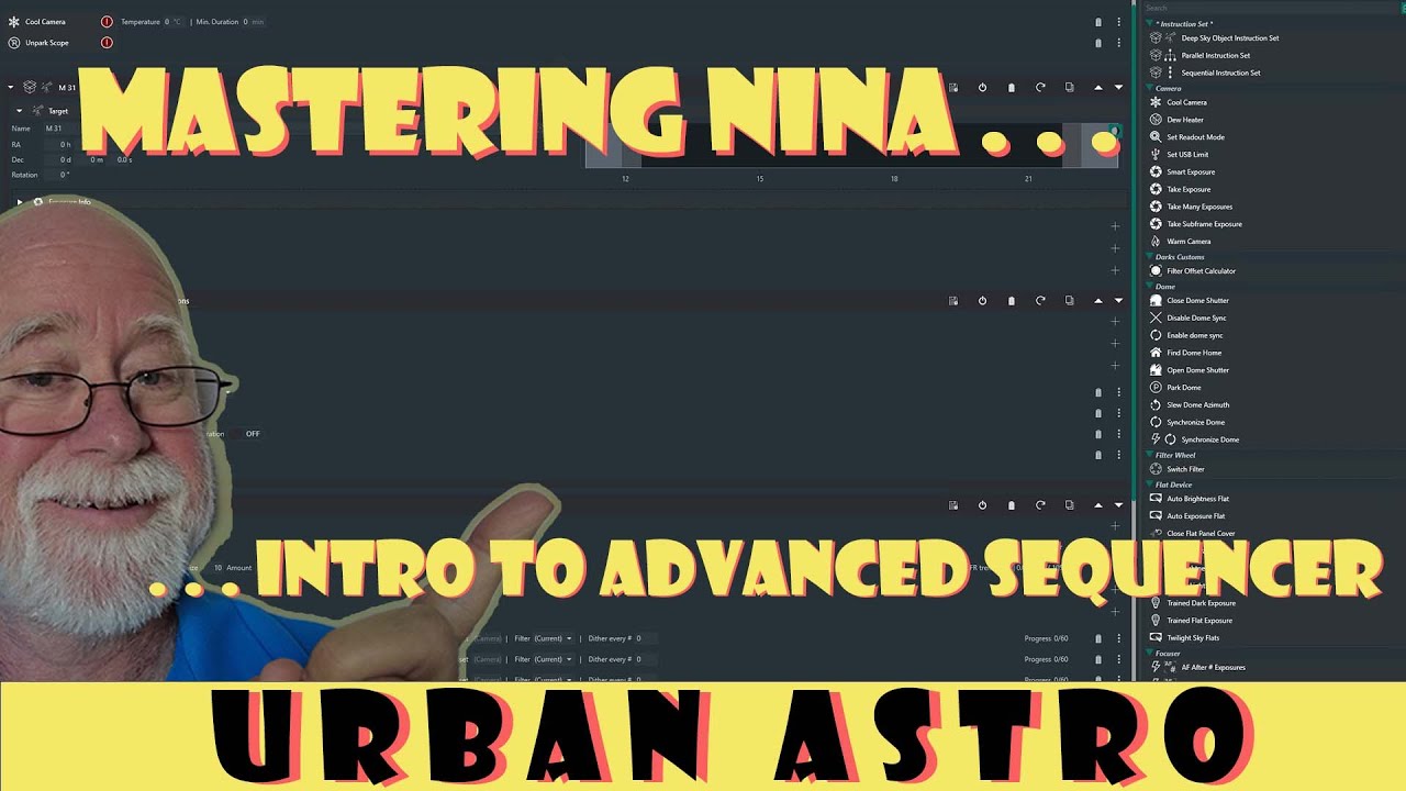 Mastering NINA . . . Introducing the Advanced Sequencer!