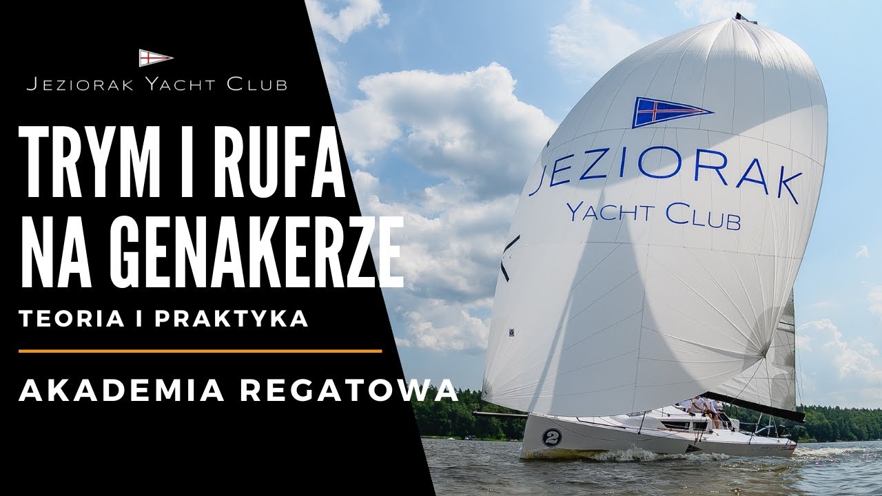 Akademia Regatowa | Trym i rufa na genakerze