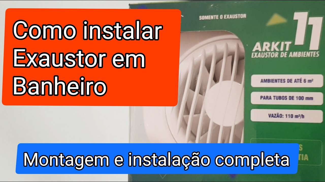 COMO instalar Exaustor em Banheiro.