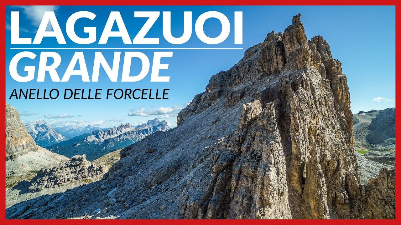 GRAN LAGAZUOI - Anello Grande Guerra per forcella Travenanzes, Gasser Depot, Granda e Salares. 