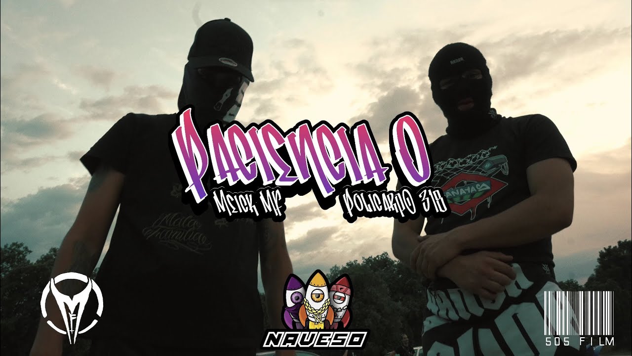 Meick Mf ( Mala Familia ) x Policarpo 318 - Paciencia 0 ( Prod. Naveso ) .