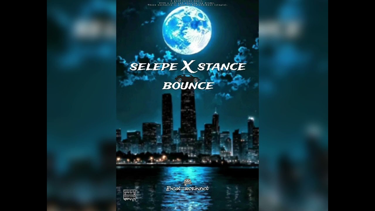 Selepe X Stance bounce (SlpXstnc music)