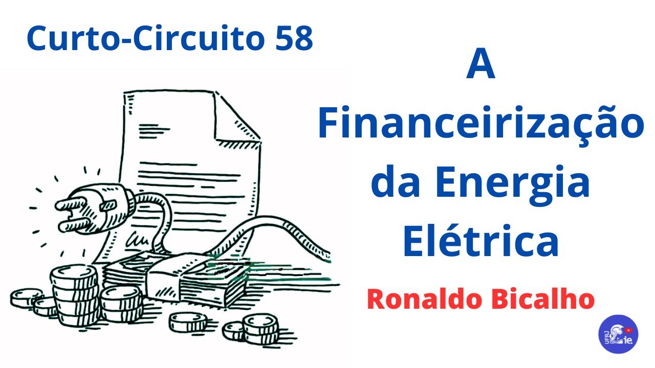 Curto-Circuito 58: A Financeirização da Energia Elétrica