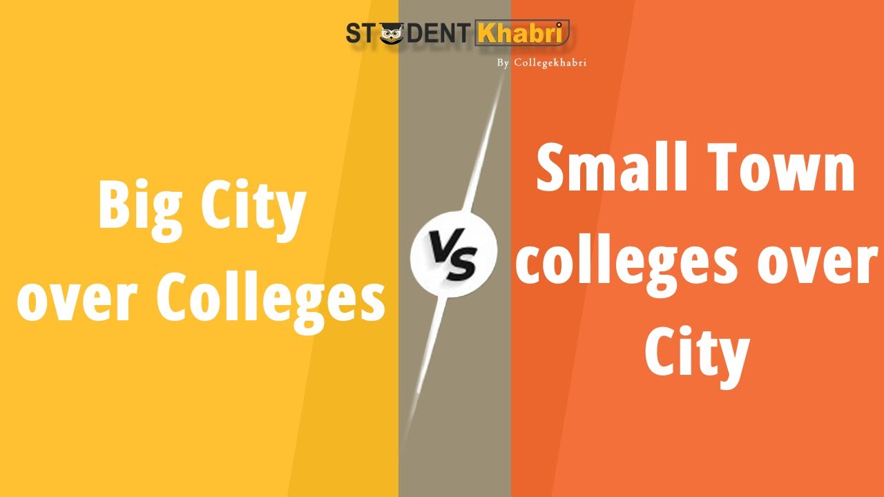 Big City vs. Small Town Colleges: What's Right for You? | Most Important Question