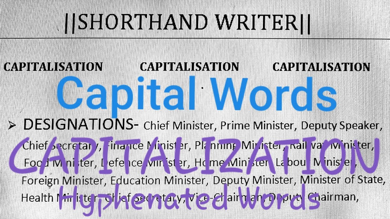Capitalisation || Shorthand Capital Words|| Most Important For Accuracy In Transcription.