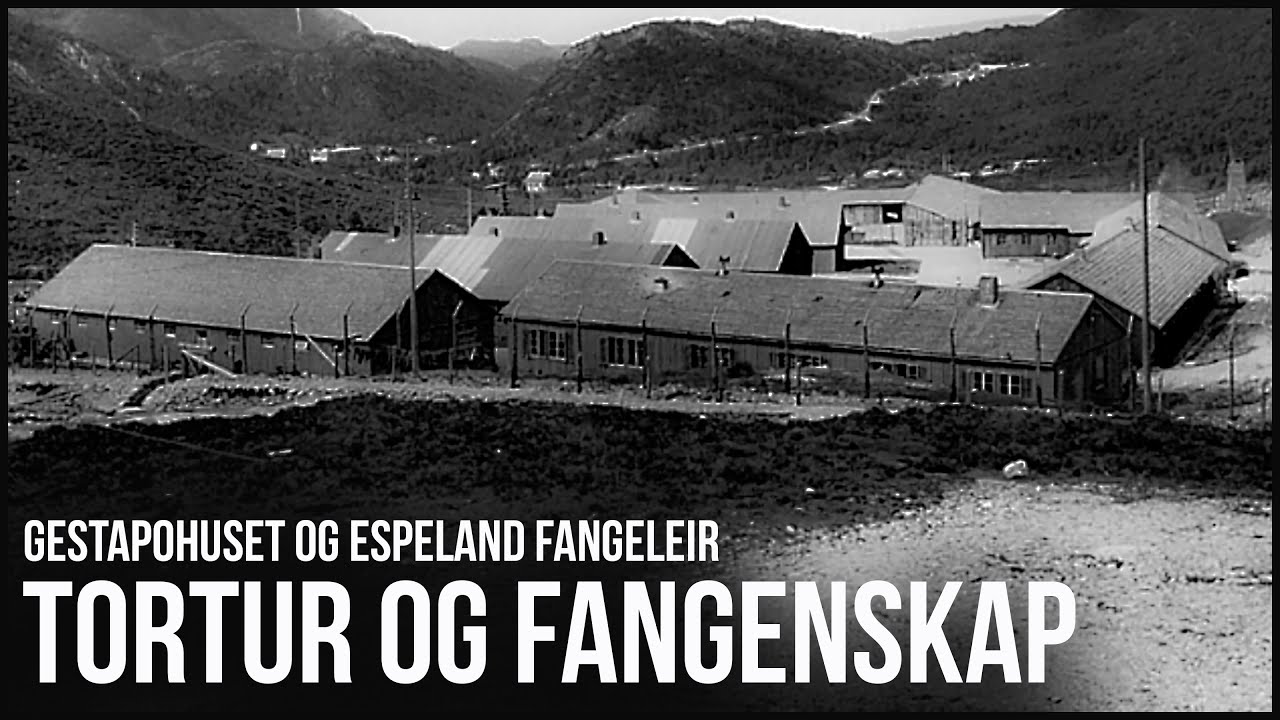 Gestapohuset og Espeland fangeleir