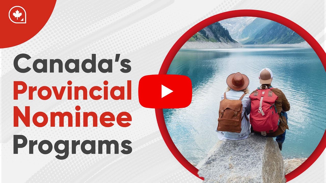 Canada&rsquo;s Provincial Nominee Programs
