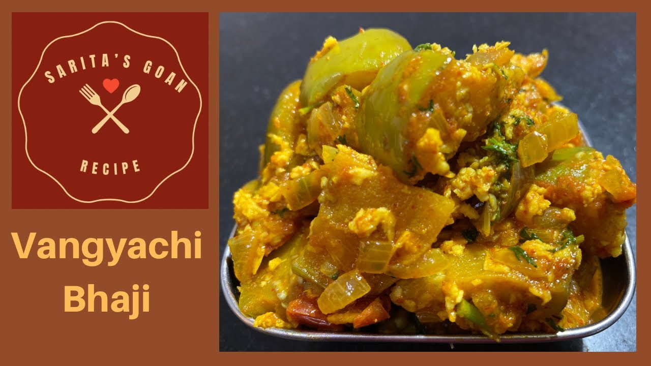 Vangyachi Bhaji | Brinjal Sabzi | Sarita’s Goan Recipes |