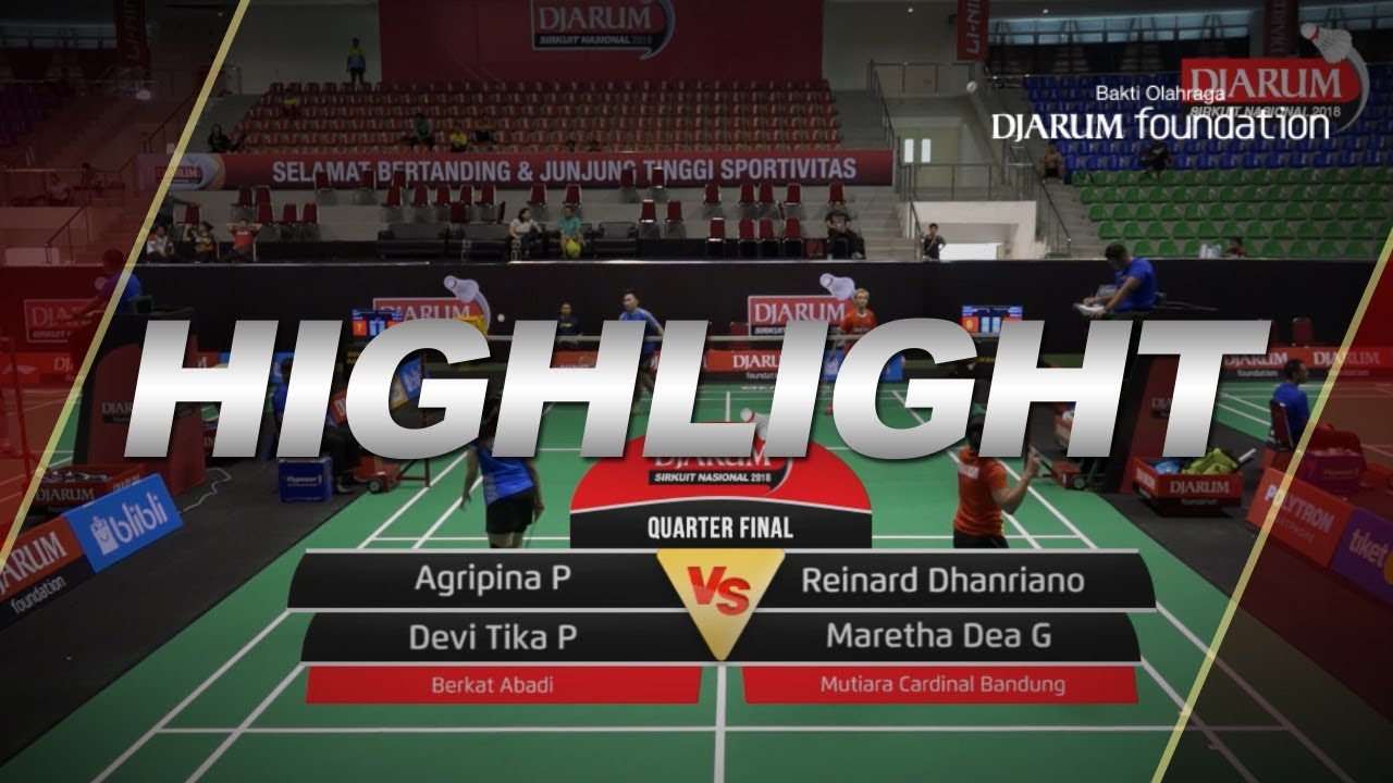 Agripina P/Devi Tika P (Berkat Abadi) VS Reinard Dhanriano/Maretha Dea G (Mutiara Cardinal Bandung)