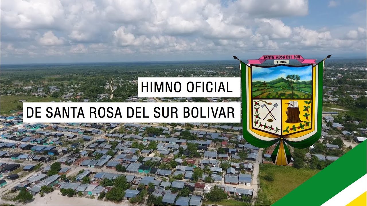 Himno Oficial Santa Rosa del Sur Bolivar