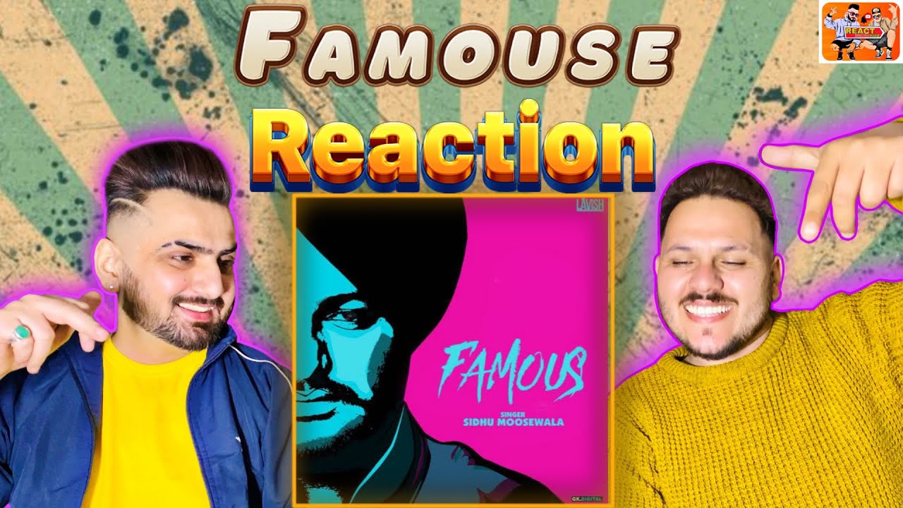 Sidhu Moose Wala - Famous - Official Song - Lavish Squad - Intense - ReactHub